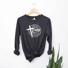 Pray Over It Long Sleeve Graphic Tee