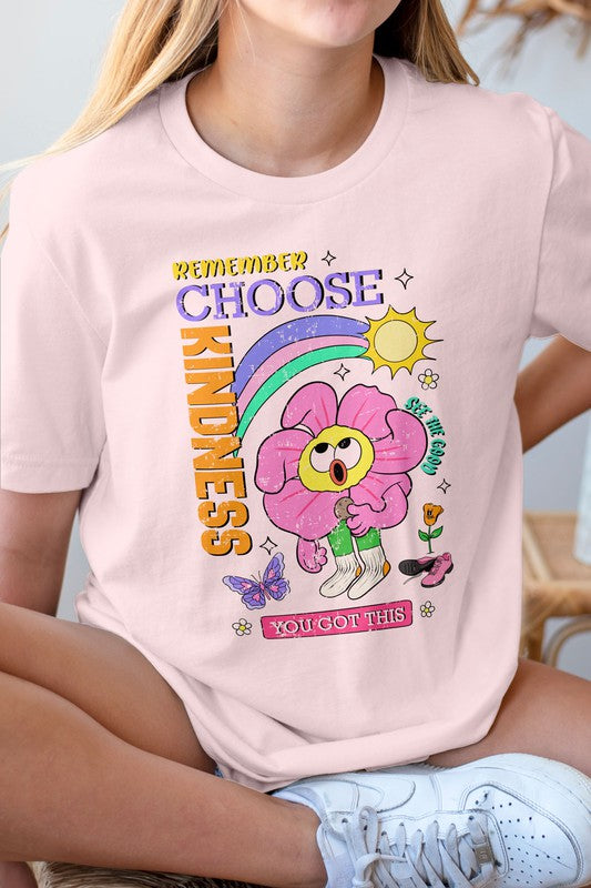 Remember Choose Kindness You Got This, Graphic Tee